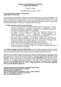 REQUEST FOR EXPRESSIONS OF INTEREST (CONSULTING SERVICES) Republic of Angola Financial Management Support (PAGEF) Financing Agreement reference: [removed]Project ID No: P-AO-KF0-002