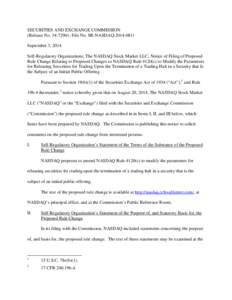 SECURITIES AND EXCHANGE COMMISSION (Release No[removed]; File No. SR-NASDAQ[removed]September 3, 2014 Self-Regulatory Organizations; The NASDAQ Stock Market LLC; Notice of Filing of Proposed Rule Change Relating to Pr