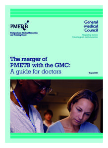 PMETB archived document: Merger of PMETB with GMC - A guide for doctors