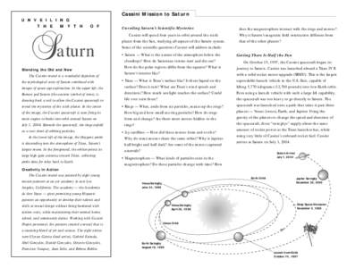Cassini Mission to Saturn U N V E I L I N G T H E I M Y T H I O F Saturn Blending the Old and New