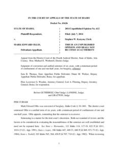 IN THE COURT OF APPEALS OF THE STATE OF IDAHO Docket No[removed]STATE OF IDAHO, Plaintiff-Respondent, v. MARK EDWARD OLLIS,