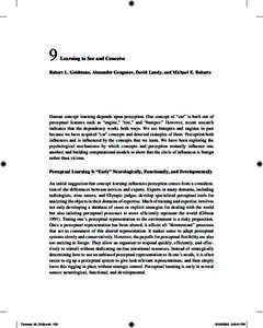 9  	 Learning to See and Conceive Robert L. Goldstone, Alexander Gerganov, David Landy, and Michael E. Roberts