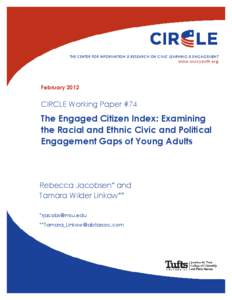 THE CENTER FOR INFORMATION & RESEARCH ON CIVIC LEARNING & ENGAGEMENT  www.civicyouth.org February 2012