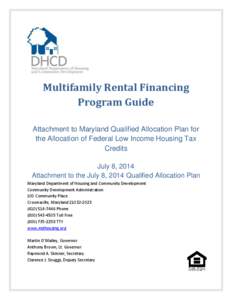 Multifamily Rental Financing Program Guide Attachment to Maryland Qualified Allocation Plan for the Allocation of Federal Low Income Housing Tax Credits July 8, 2014