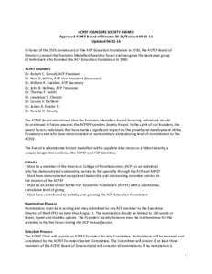 ACPEF FOUNDERS SOCIETY AWARD Approved ACPEF Board of Director[removed]Revised[removed]Updated[removed]In honor of the 25th Anniversary of the ACP Education Foundation in 2010, the ACPEF Board of Directors created the Fou