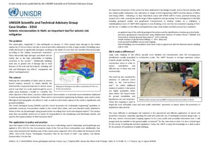 A case study series published by the UNISDR Scientific and Technical Advisory Group  UNISDR Scientific and Technical Advisory Group Case Studies[removed]An important component of this action has been dedicated to knowled