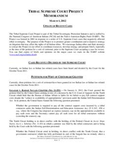 TRIBAL SUPREME COURT PROJECT MEMORANDUM MARCH 1, 2012 UPDATE OF RECENT CASES The Tribal Supreme Court Project is part of the Tribal Sovereignty Protection Initiative and is staffed by the National Congress of American In