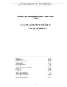 University of Wisconsin Comprehensive Cancer Center (UWCCC) Data & Safety Monitoring Plan Policy & Procedures