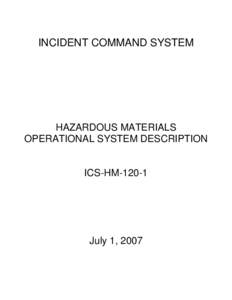 INCIDENT COMMAND SYSTEM  HAZARDOUS MATERIALS OPERATIONAL SYSTEM DESCRIPTION  ICS-HM-120-1