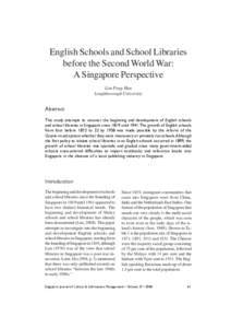 English Schools and School Libraries before the Second World War: A Singapore Perspective Lim Peng Han Loughborough University