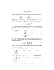 Useful Notation Andreas Klappenecker When we discussed geometric random variables, we encountered the equality ∞ ∞ X X