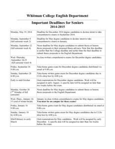 Whitman College English Department Important Deadlines for Seniors[removed]Monday, May 19, 2014  Deadline for December 2014 degree candidates to declare intent to take