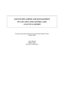 LOCUST SITUATIONS AND MANAGEMENT IN CAUCASUS AND CENTRAL ASIA - ANALYTICAL REPORT- Food and Agriculture Organization of the United Nations (FAO) (August 2009)