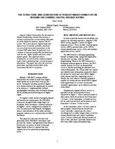 THE STRUCTURE AND GENERATION OF ROBUST WAVEFORMS FOR FM IN-BAND ON-CHANNEL DIGITAL BROADCASTING Paul J. Peyla