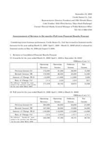 September 25, 2008 Credit Saison Co., Ltd. Representative Director, President and CEO: Hiroshi Rinno Code Number: 8253 (First Section, Tokyo Stock Exchange) Contact: Harumi Okada, General Manager of Public Relations Offi