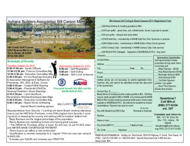 Indiana Builders Association Bill Carson Memorial Annual Golf Outing & Summer Board Session August 19-20, 2014 Idle Creek Golf Course & Banquet Center Terre Haute, Indiana