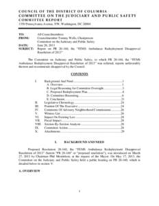 COUNCIL OF THE DISTRICT OF COLUMBIA  COMMITTEE ON THE JUDICIARY AND PUBLIC SAFETY COMMITTEE REPORT 1350 Pennsylvania Avenue, NW, Washington, DC[removed]TO: