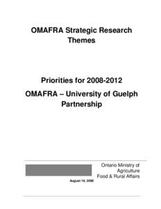 OMAFRA Strategic Research Themes Priorities for[removed]OMAFRA – University of Guelph Partnership