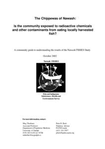 The Chippewas of Nawash: Is the community exposed to radioactive chemicals and other contaminants from eating locally harvested fish?  A community guide to understanding the results of the Nawash FISHES Study