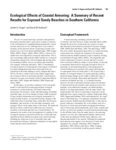 Jenifer E. Dugan and David M. Hubbard   187  Ecological Effects of Coastal Armoring: A Summary of Recent Results for Exposed Sandy Beaches in Southern California Jenifer E. Dugan1 and David M. Hubbard1