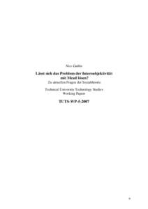 Nico Lüdtke  Lässt sich das Problem der Intersubjektivität mit Mead lösen? Zu aktuellen Fragen der Sozialtheorie Technical University Technology Studies