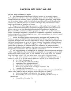 CHAPTER 14. SIZE, WEIGHT AND LOAD §[removed]Scope and Effect of Chapter. A. It is a misdemeanor for any person to drive or move or for the owner to cause or knowingly permit to be driven or moved on any highway any vehic