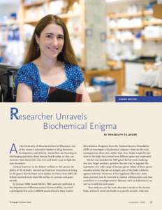 SARAH MICHEL  esearcher Unravels Biochemical Enigma BY RANDOLPH FILLMORE