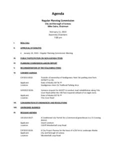 Agenda Regular Planning Commission City and Borough of Juneau Mike Satre, Chairman February 11, 2014 Assembly Chambers