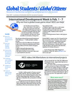 Global Students /Global Citizens Resources to help Manitoba teachers bring a global perspective to the classroom Winter[removed]A publication of the Manitoba Council for International Cooperation International Development