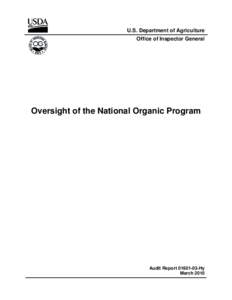 U.S. Department of Agriculture Office of Inspector General Oversight of the National Organic Program  Audit Report[removed]Hy