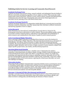 Publishing Outlets for Service-Learning and Community-Based Research Academic Exchange Extra Academic Exchange Extra presents ideas, research methods, and pedagogical theories leading to effective instruction and learnin