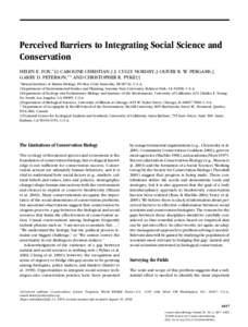 Perceived Barriers to Integrating Social Science and Conservation HELEN E. FOX,∗ ‡‡ CAROLINE CHRISTIAN,† J. CULLY NORDBY,‡ OLIVER R. W. PERGAMS,§ GARRY D. PETERSON,∗∗ AND CHRISTOPHER R. PYKE†† ∗ Hawa