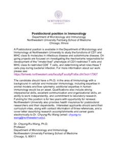 !  Postdoctoral position in Immunology Department of Microbiology and Immunology Northwestern University Feinberg School of Medicine Chicago, Illinois