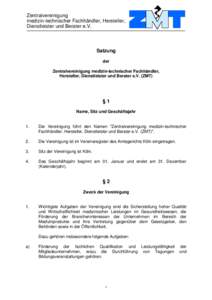 Zentralvereinigung medizin-technischer Fachhändler, Hersteller, Dienstleister und Berater e.V. Satzung der