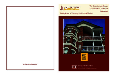 T he Sixth Annual Casden Multifamily Conference April 10, 2008 Strategies for a Changing Multifamily Market