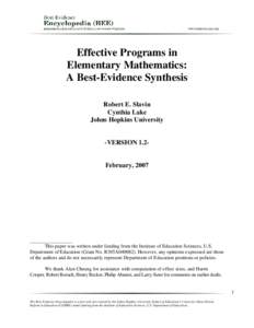 Effective Programs in Elementary Mathematics: A Best-Evidence Synthesis Robert E. Slavin Cynthia Lake Johns Hopkins University