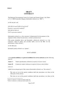 Annex 1  DRAFT CONTRACT The Regional Environmental Center for Central and Eastern Europe, Ady Endre ut 9-11, 2000 Szentendre, Hungary (hereinafter referred to as 