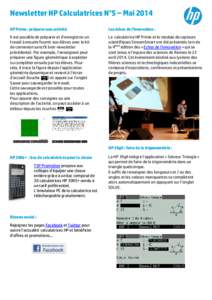Newsletter HP Calculatrices N°5 – Mai 2014 HP Prime : préparer une activité Les échos de l’innovation :  Il est possible de préparer et d’enregistrer un