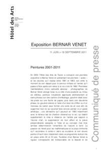 11 JUIN > 18 SEPTEMBREPeinturesEn 2003 l’Hôtel des Arts de Toulon a consacré une première exposition à Bernar Venet en présentant les premiers « actes » et les oeuvres qu’il réalise entre 