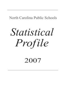 North Carolina Public Schools  Statistical Profile 2007