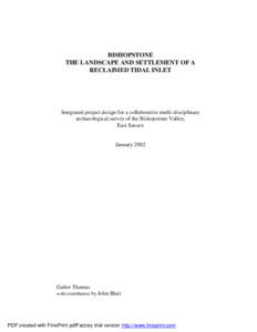 BISHOPSTONE THE LANDSCAPE AND SETTLEMENT OF A RECLAIMED TIDAL INLET Integrated project design for a collaborative multi-disciplinary archaeological survey of the Bishopstone Valley,