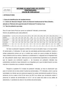 INFORME DE MONITOREO DE CENTRO PENITENCIARIO. Informe de visita general Poder Judicial Defensa Pública