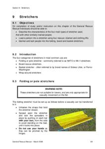 Stretcher / Scoop stretcher / Casualty movement / Lashing / Litter / Mass-casualty incident / Rescue / Casualty lifting / Vacuum mattress / Medicine / Emergency medical services / Beds