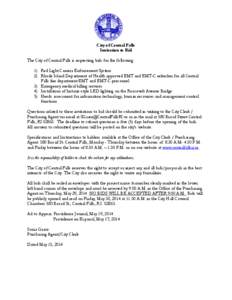 City of Central Falls Invitation to Bid The City of Central Falls is requesting bids for the following: 1) Red Light Camera Enforcement System 2) Rhode Island Department of Health approved EMT and EMT-C refresher for all