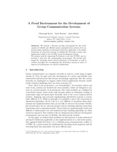 A Proof Environment for the Development of Group Communication Systems Christoph Kreitz Mark Hayden Jason Hickey