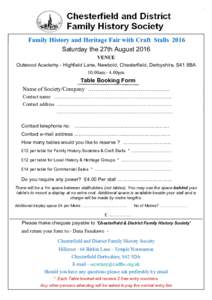 Family History and Heritage Fair with Craft Stalls 2016 Saturday the 27th August 2016 VENUE Outwood Academy - Highfield Lane, Newbold, Chesterfield, Derbyshire, S41 8BA 10.00am - 4.00pm