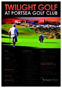 Twilight Golf at portsea Golf Club When:  Competition: