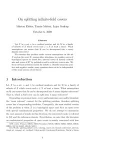 On splitting infinite-fold covers M´arton Elekes, Tam´as M´atrai, Lajos Soukup October 6, 2009 Abstract Let X be a set, κ be a cardinal number and let H be a family of subsets of X which covers each x ∈ X at least 