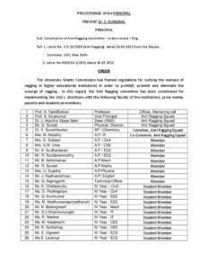 PROCEDDINGS of the PRINCIPAL PRESENT Dr. S. DURAIRAJ, PRINCIPAL Sub: Constitution of Anti-Ragging committee – orders issued – Reg. Ref: 1. Letter No. F[removed]Anti Ragging), dated[removed]from the Deputy Secre