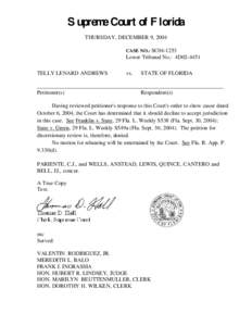 Supreme Court of Florida THURSDAY, DECEMBER 9, 2004 CASE NO.: SC04-1253 Lower Tribunal No.: 4D02-4451 TELLY LENARD ANDREWS